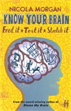 Nicola Morgan shows you how to know and care for your brain